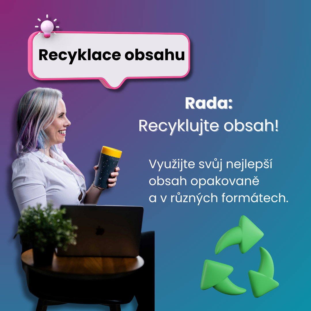 Jak efektivně recyklovat obsah na sociálních sítích